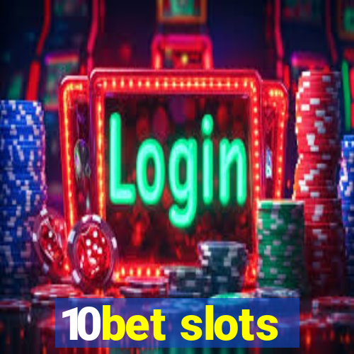 10bet slots